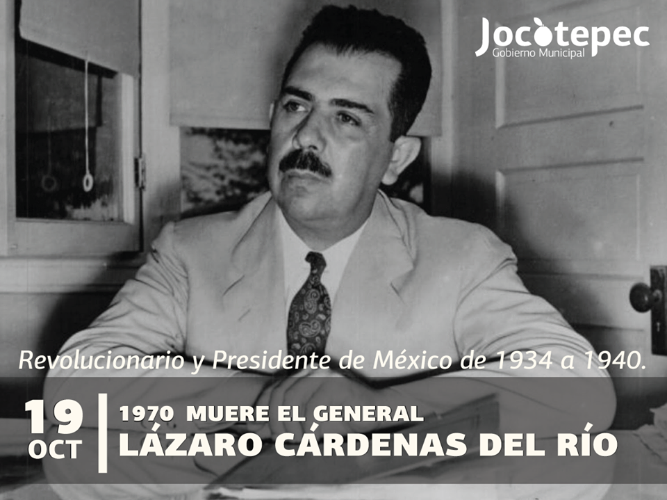 EN UN DÍA COMO HOY,MUERE EL GENERAL LÁZARO CÁRDENAS