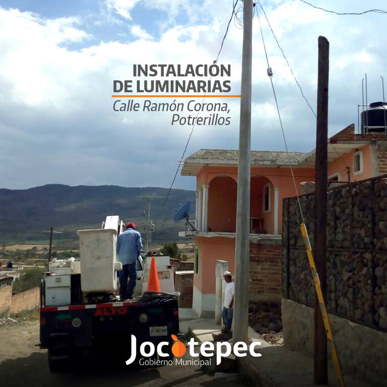INSTALACIÓN DE LUMINARIAS,EN POTRERILLOS.