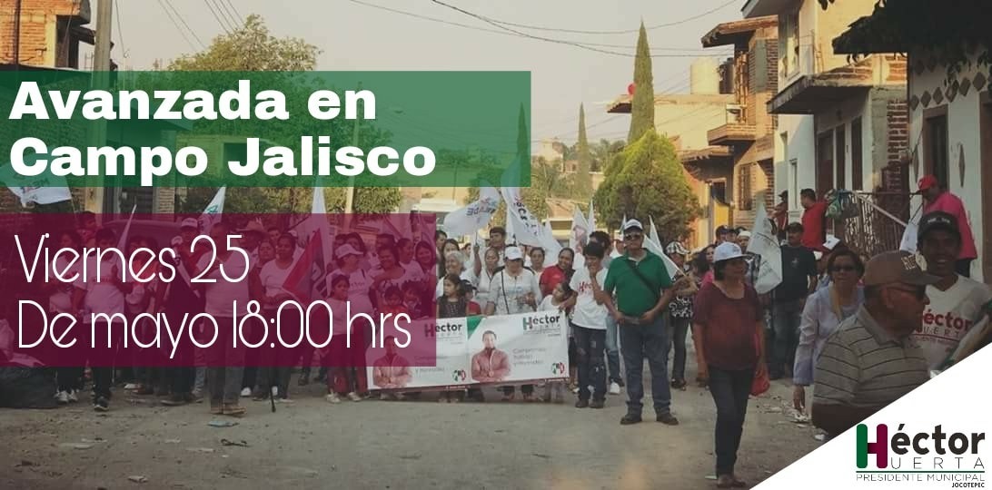HOY AVANZADA,CAMPO JALISCO HÉCTOR HUERTA