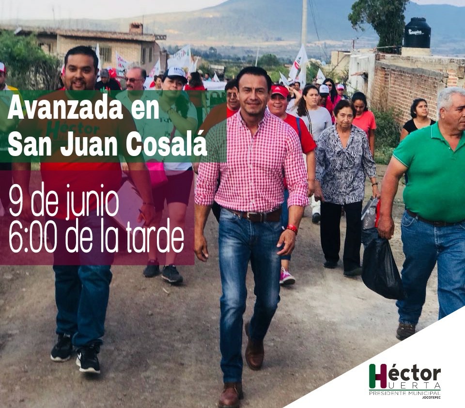 Hector Huerta Visita San Juan Cosalá,hoy 9 de Junio